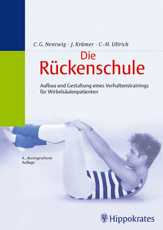 Die Rückenschule. Aufbau und Gestaltung eines Verhaltenstrainings für Wirbelsäulepatienten