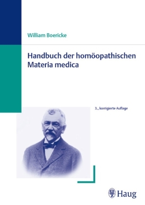 Handbuch der hom&ouml;opathischen Materia medica - William Boericke