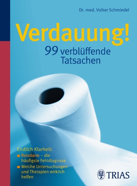 Verdauung!  99 verbl&uuml;ffende Tatsachen - Volker Schmiedel