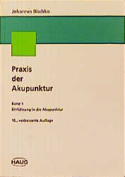 Praxis der Akupunktur