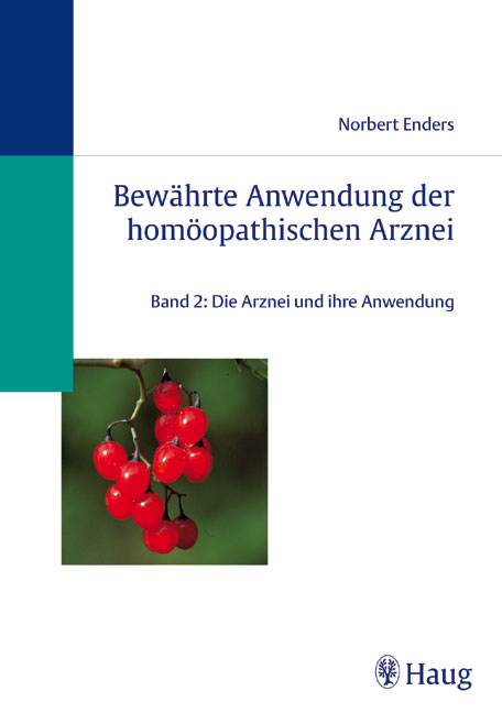 Bew&auml;hrte Anwendung der hom&ouml;opathischen Arznei - Norbert Enders