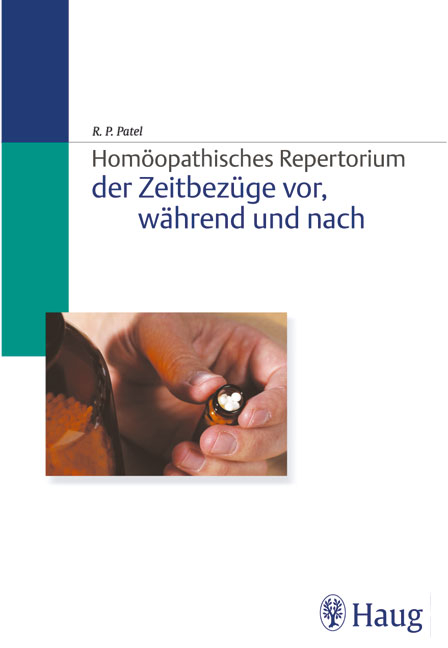 Hom&ouml;opathisches Repertorium der Zeitbez&uuml;ge - Ramanlal P. Patel