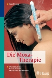 Die Moxa-Therapie - Hans H&ouml;ting