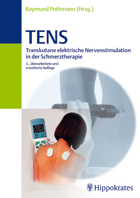 TENS - Transkutane elektrische Nervenstimulation in der Schmerztherapie - 