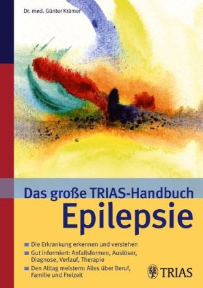 Das gro&szlig;e TRIAS-Handbuch Epilepsie - G&uuml;nter Kr&auml;mer