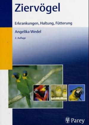Zierv&ouml;gel - Angelika Wedel