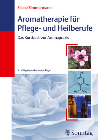 Aromatherapie für Pflege- und Heilberufe