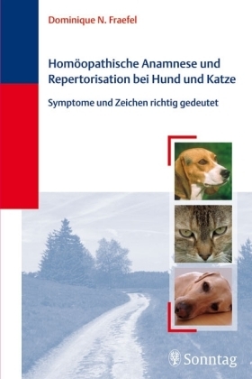 Homöopathische Anamnese und Repertorisierung bei Hund und Katze