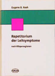 Repetitorium der hom&ouml;opathischen Leitsymptome nach K&ouml;rperregionen - Eugene B Nash