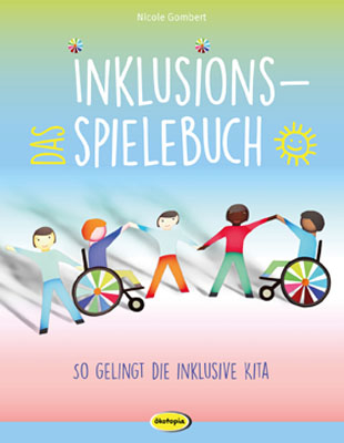Das Inklusions-Spielebuch - Nicole Gombert