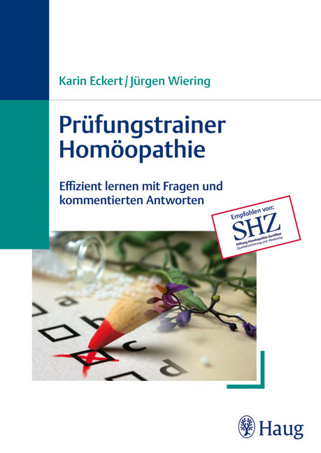 Pr&uuml;fungstrainer Hom&ouml;opathie - Karin Eckert, J&uuml;rgen Wiering