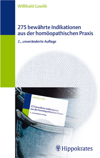 275 bewährte Indikationen aus der homöopathischen Praxis