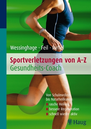 Sportverletzungen von A - Z: Gesundheitscoach