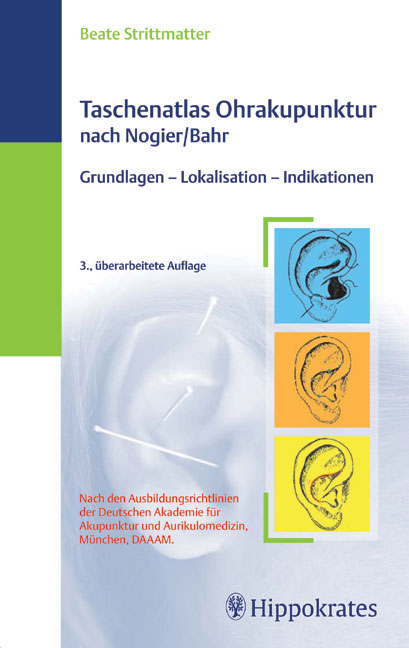 Taschenatlas Ohrakupunktur nach Nogier/Bahr - Beate Strittmatter