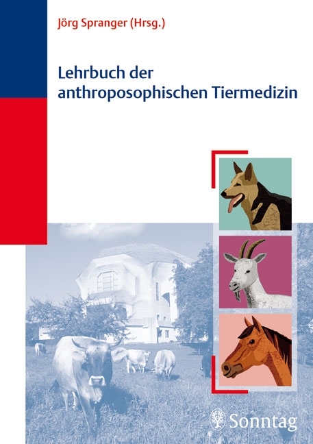 Lehrbuch der anthroposophischen Tiermedizin - J&ouml;rg Spranger
