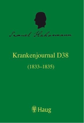 Die Krankenjournale. Kritische Gesamtedition / Krankenjournal D 38 (1833 bis 1835)