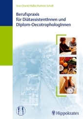 Berufspraxis für DiätassistentInnen und Diplom-OecotrophologInnen