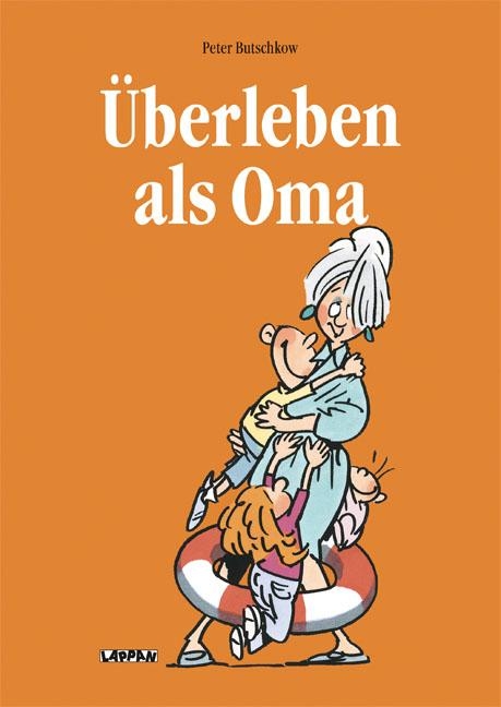&Uuml;berleben als Oma - Peter Butschkow