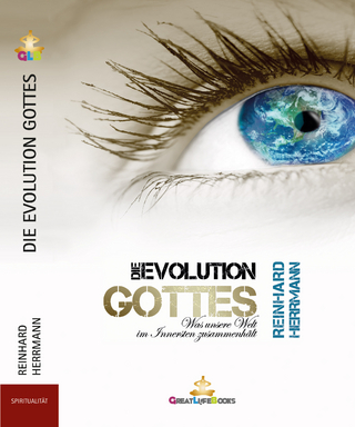 DIE EVOLUTION GOTTES