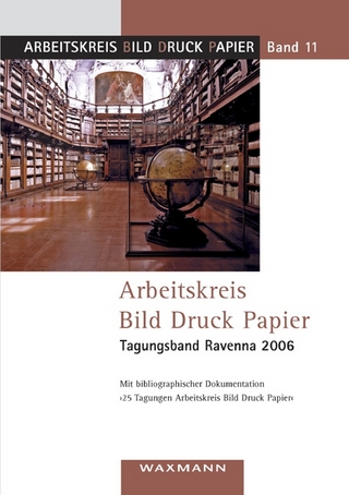 Arbeitskreis Bild Druck Papier Tagungsband Ravenna 2006