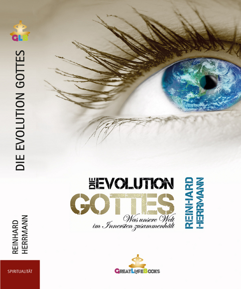 DIE EVOLUTION GOTTES - Reinhard Herrmann