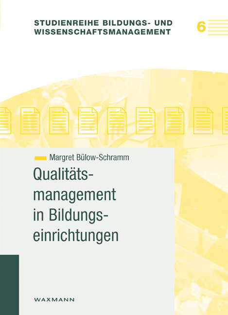 Qualit&auml;tsmanagement in Bildungseinrichtungen - Margret B&uuml;low-Schramm