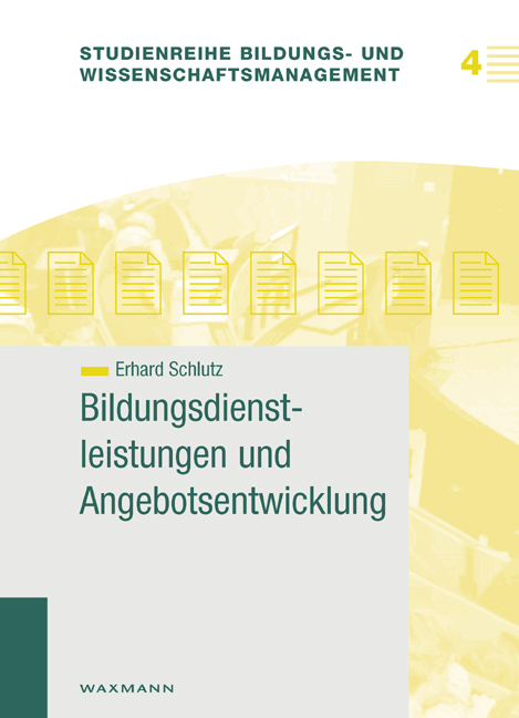 Bildungsdienstleistungen und Angebotsentwicklung - Erhard Schlutz
