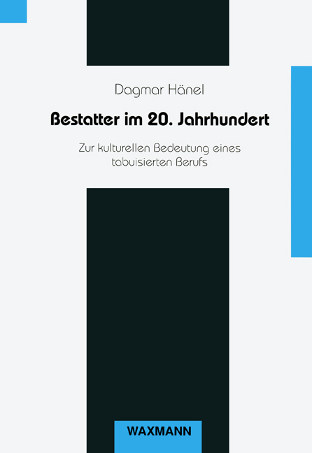 Bestatter im 20. Jahrhundert - Dagmar H&auml;nel