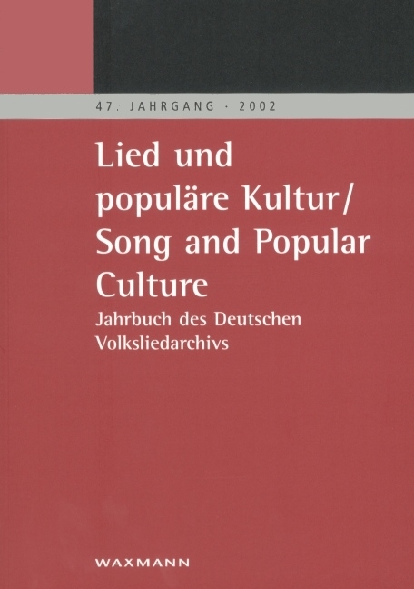 Jahrbuch des Deutschen Volksliedarchivs / Lied und popul&auml;re Kultur/ Song and Popular Culture - 