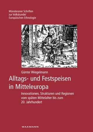 Alltags- und Festspeisen in Mitteleuropa
