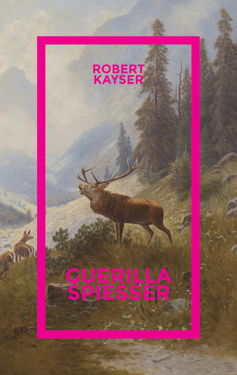 Guerillaspie&szlig;er - Robert Kayser