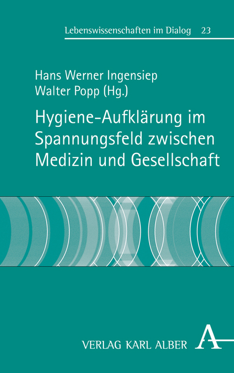 Hygiene-Aufkl&auml;rung im Spannungsfeld zwischen Medizin und Gesellschaft - 