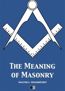 The meaning of Masonry