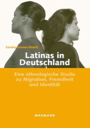 Latinas in Deutschland - Sandra Gruner-Domić