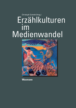 Erzählkulturen im Medienwandel
