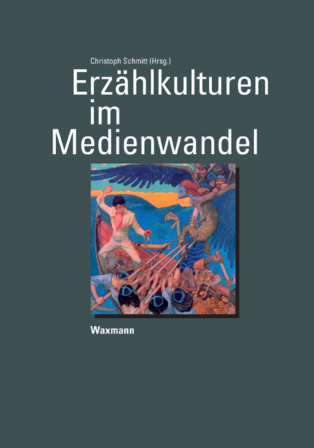 Erz&auml;hlkulturen im Medienwandel - 