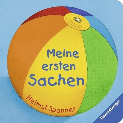 Meine ersten Sachen - Helmut Spanner