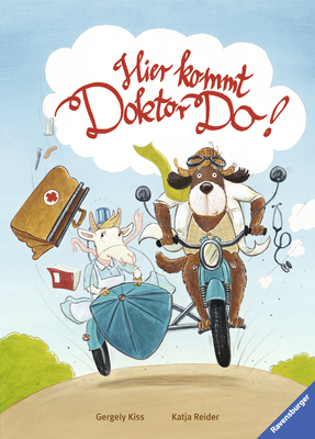 Hier kommt Doktor Do! - Katja Reider