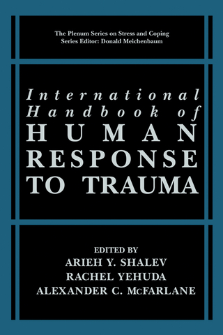 International Handbook of Human Response to Trauma