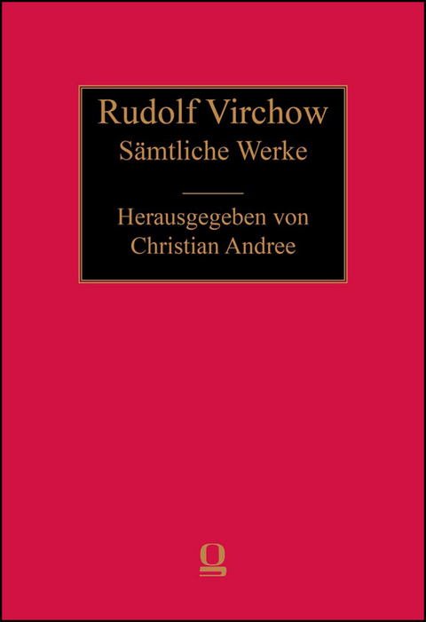 Rudolf Virchow: S&auml;mtliche Werke - 