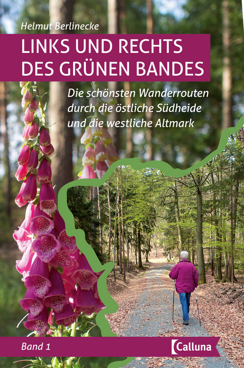 Links und rechts des Gr&uuml;nen Bandes - Helmut Berlinecke