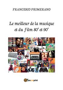 Le meilleur de la musique et du film 80' et 90'