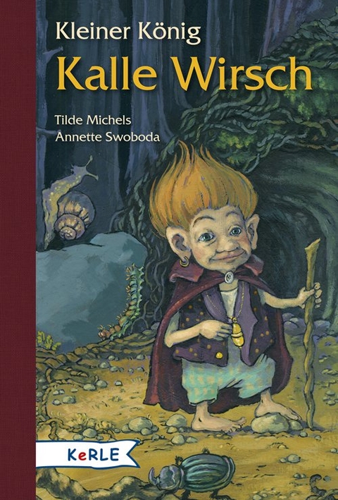 Kleiner K&ouml;nig Kalle Wirsch - Tilde Michels