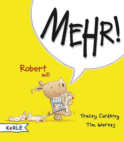 Robert will Mehr! - Tracey Corderoy