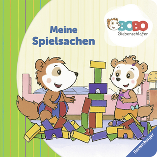 Bobo Siebenschläfer: Meine Spielsachen