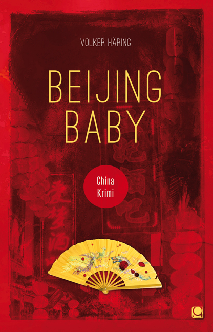 Beijing Baby - Volker H&auml;ring