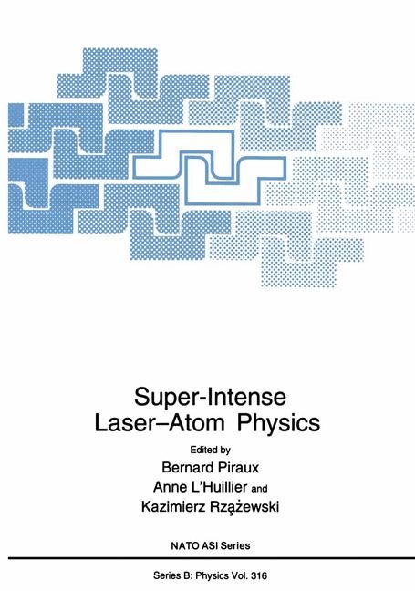 Super-Intense Laser&mdash;Atom Physics - 