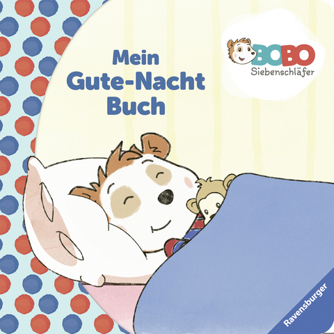 Bobo Siebenschl&auml;fer: Mein Gute-Nacht-Buch