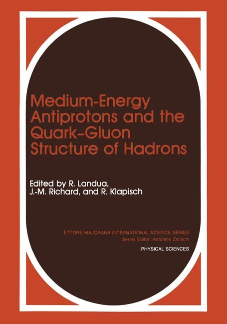 Medium-Energy Antiprotons and the Quark&mdash;Gluon Structure of Hadrons - 