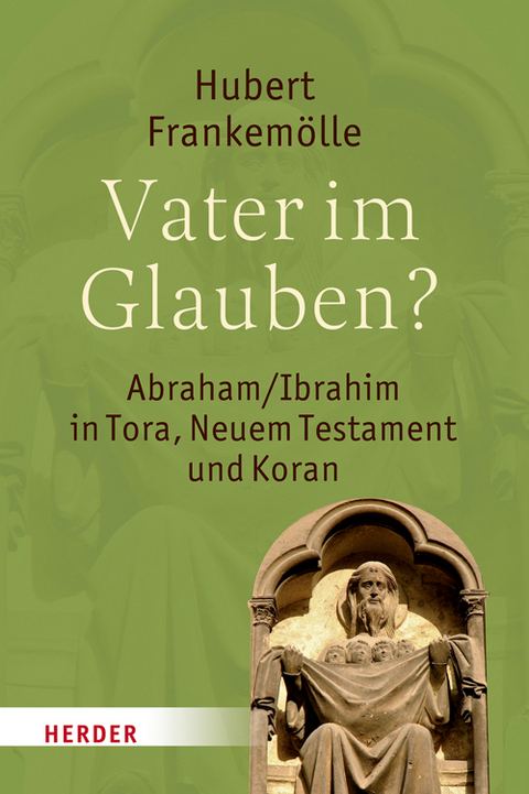 Vater im Glauben? - Hubert Frankem&ouml;lle